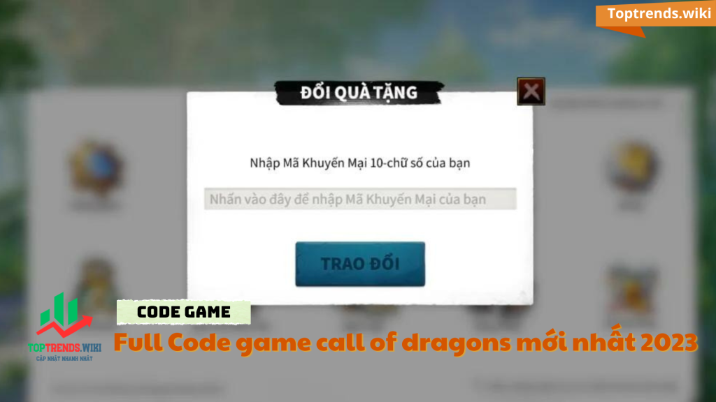 Full Code game call of dragons mới nhất 2023